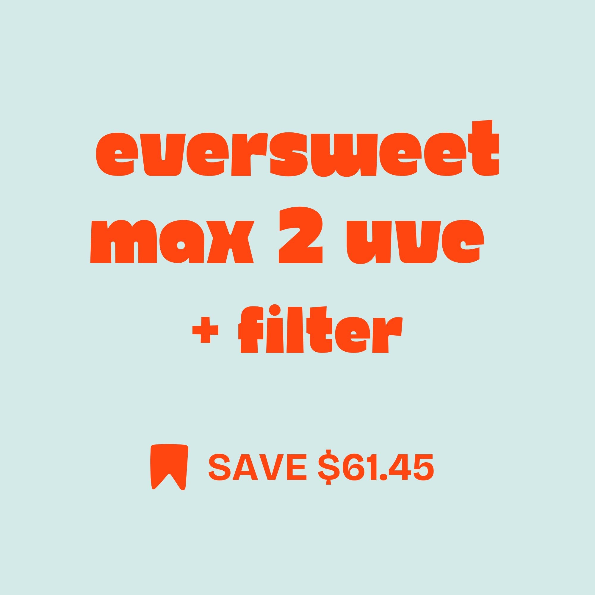 EverSweet Max 2 UVC Premium Hydration Bundle